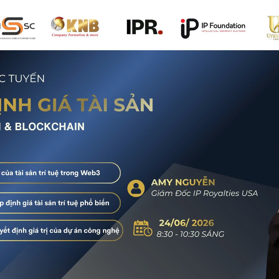 TÓM TẮT NỘI DUNG HỘI THẢO “THẨM ĐỊNH GIÁ TÀI SẢN TRÍ TUỆ CHO PHẦN MỀM & BLOCKCHAIN 