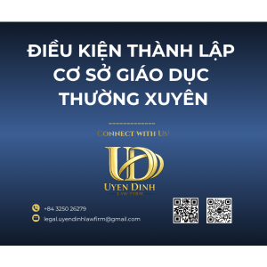 ĐIỀU KIỆN THÀNH LẬP CƠ SỞ GIÁO DỤC THƯỜNG XUYÊN TẠI VIỆT NAM