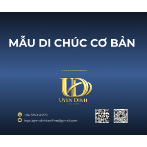 MẪU DI CHÚC CƠ BẢN THEO PHÁP LUẬT VIỆT NAM MỚI NHẤT