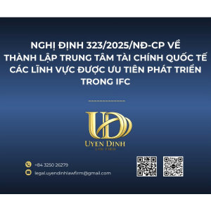 NGHỊ ĐỊNH 323/2025/NĐ-CP VỀ VIỆC THÀNH LẬP TRUNG TÂM TÀI CHÍNH QUỐC TẾ, CÁC LĨNH VỰC ĐƯỢC ƯU TIÊN PHÁT TRIỂN TRONG IFC