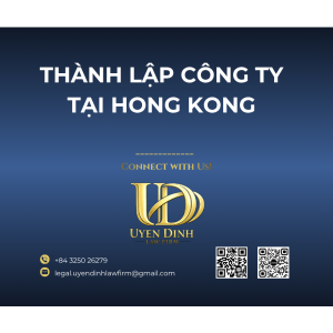 THÀNH LẬP CÔNG TY TẠI HONG KONG – NHANH, ĐƠN GIẢN & DỄ MỞ RỘNG QUỐC TẾ